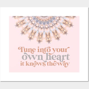 Tune into your own Heart. It Knows the way | Intuition Spiritual Quote Heart Alignment Posters and Art